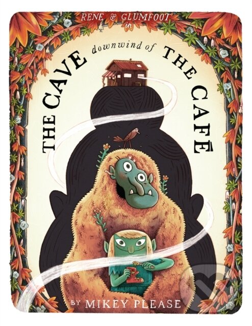 Kniha: The Cave Downwind of the Café (Mikey Please). HarperCollins, 2026