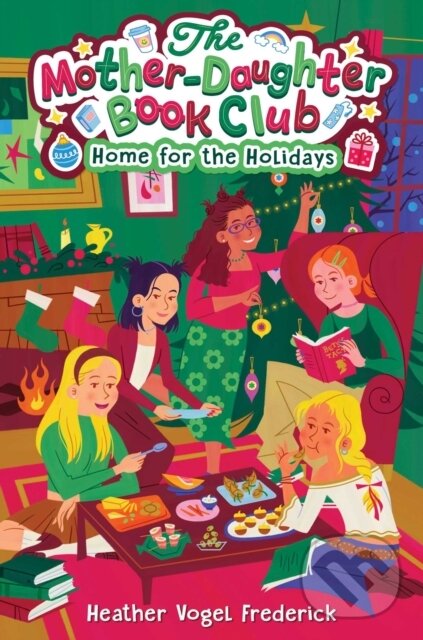 Kniha: The Home for the Holidays (Heather Vogel Frederick). Simon & Schuster Books for Young Readers, 2026
