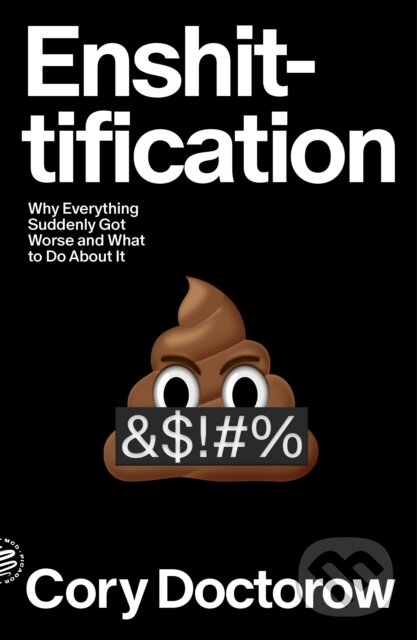 Kniha: Enshittification (Cory Doctorow). Picador, 2026