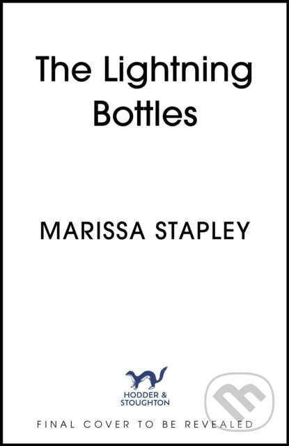 Kniha: The Lightning Bottles (Marissa Stapley). Hodder and Stoughton, 2024