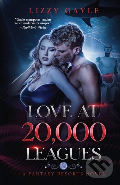 Kniha: Love at 20,000 Leagues (Lizzy Gayle). City Owl Press, 2022