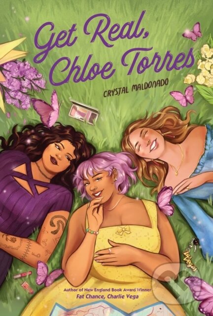 Kniha: Get Real, Chloe Torres (Crystal Maldonado). Holiday house, 2025