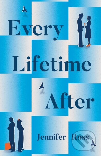 Kniha: Every Lifetime After (Jennifer Ross). HQ, 2026
