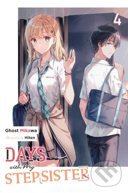 Kniha: Days with My Stepsister, Vol. 4 (light novel) (Eriko Sugita, Hiten Hiten a Ghost Mikawa). Yen Press, 2024