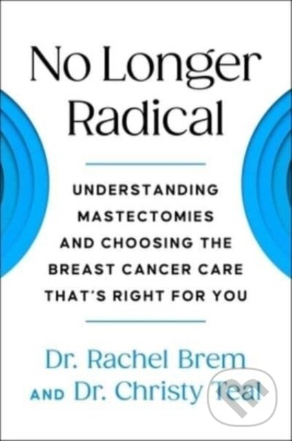 Kniha: No Longer Radical (Christy Teal a Rachel Brem). S&S/Simon Element, 2023