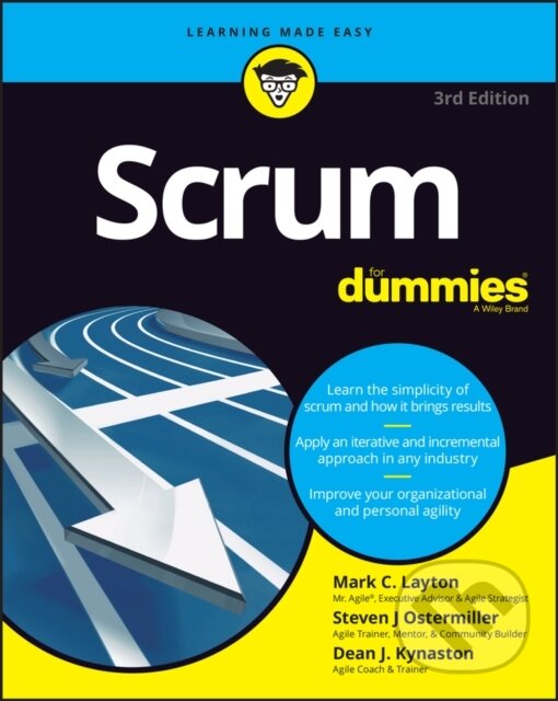 Kniha: Scrum For Dummies, 3rd Edition (Dean J. Kynaston, Steven J. Ostermiller a Mark C. Layton). , 2022