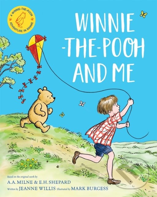 Kniha: Winnie-the-Pooh and Me (Jeanne Willis). Pan Macmillan, 2025