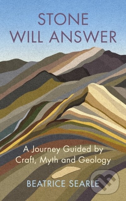 Kniha: Stone Will Answer (Beatrice Searle). Harvill Secker, 2023