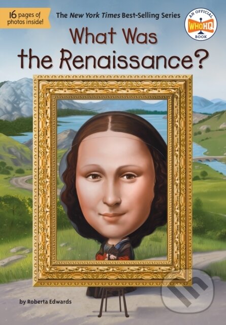 Kniha: What Was the Renaissance? (Roberta Edwards a Who HQ). , 2025