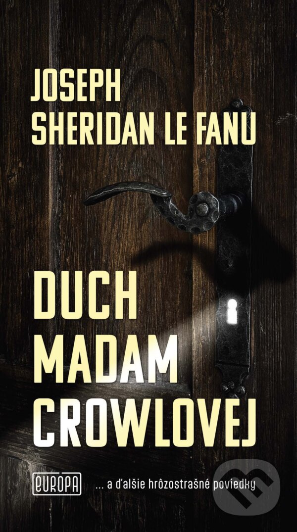 E-kniha: Duch madam Crowlovej (Joseph Sheridan Le Fanu). Európa, 2026