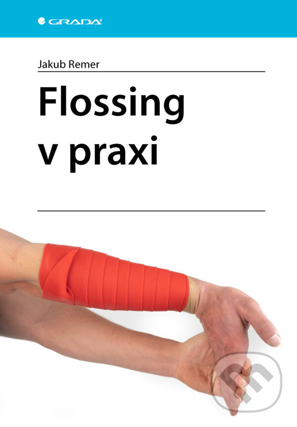 E-kniha: Flossing v praxi (Jakub Remer). Grada, 2026