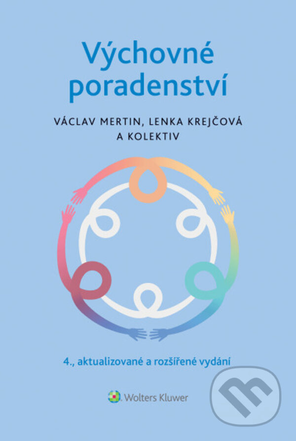 Kniha: Výchovné poradenství (Václav Mertin, Lenka Krejčová a kolektiv). Wolters Kluwer ČR, 2026