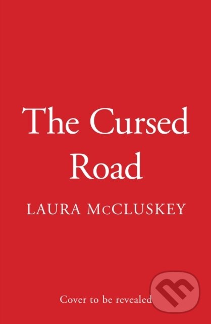 Kniha: The Cursed Road (Laura Mccluskey). Hemlock Press, 2026