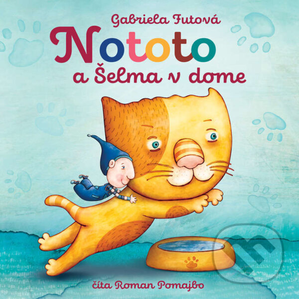 Audiokniha: Nototo a šelma v dome (Gabriela Futová). Wisteria Books, Slovart, 2026