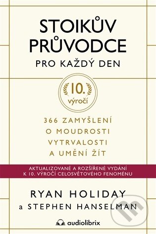 Kniha: Stoikův průvodce pro každý den (Ryan Holiday). Audiolibrix, 2026