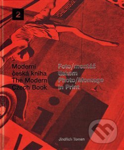 Levně Foto/montáž tiskem/Photo/Montage in Print - Jindřich Toman