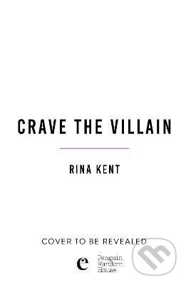 Kniha: Crave the Villain (Rina Kent). Cornerstone, 2027