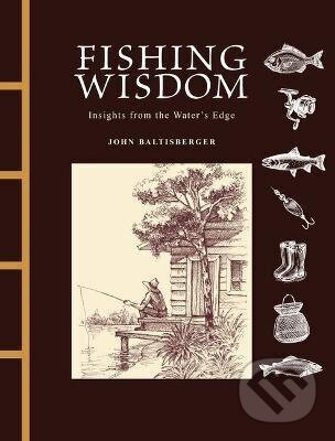 Kniha: Fishing Wisdom (John Baltisberger). Amber-Allen Publishing, 2026