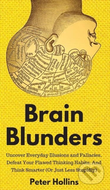 Kniha: Brain Blunders (Peter Hollins). Pkcs Media, 2019