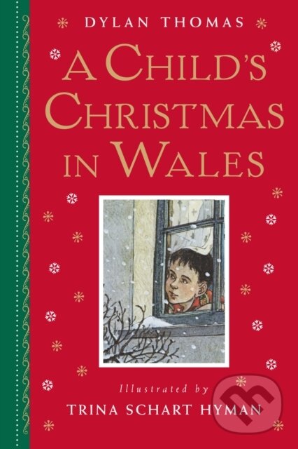 Kniha: A Child's Christmas in Wales (Dylan Thomas). , 1900