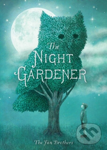 Kniha: Night Gardener (Eric Fan a Terry Fan). Simon & Schuster Books for Young Readers, 2021