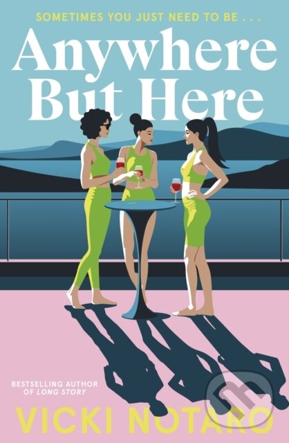 Kniha: Anywhere but Here (Vicki Notaro). Sandycove, 2026