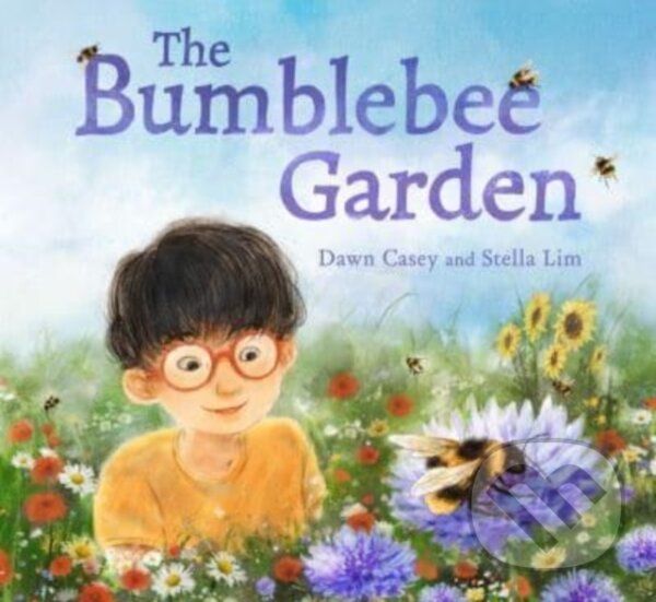 Kniha: The Bumblebee Garden (Dawn Casey). Floris Books, 2024