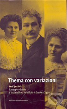 Levně Thema con variazioni (Leoš Janáček - korespondence s manželkou Zdeňkou a dcerou Olgou) - kniha z kategorie Reportáže a publicistika