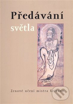 Levně Předávání světla (Zenové učení mistra Keizana) - kniha z kategorie Budhizmus