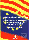Levně Katalánské politické strany (Katalánské strany a regionální stranicko-politický systém v letech 1977-2002) - kniha z kategorie Politológia a politika