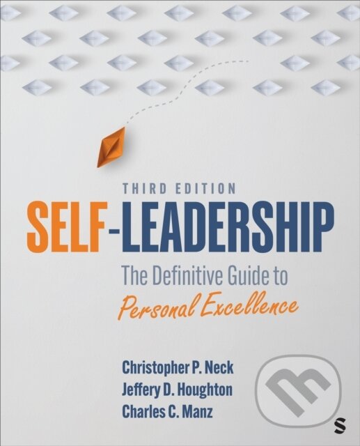 Kniha: Self-Leadership (Charles C. Manz, Jeffery D. Houghton a Christopher P. Neck). Sage Publications, 2024