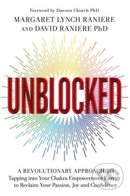 Kniha: Unblocked (David, Ph.D Raniere a Margaret Lynch Raniere). Hay House, 2022