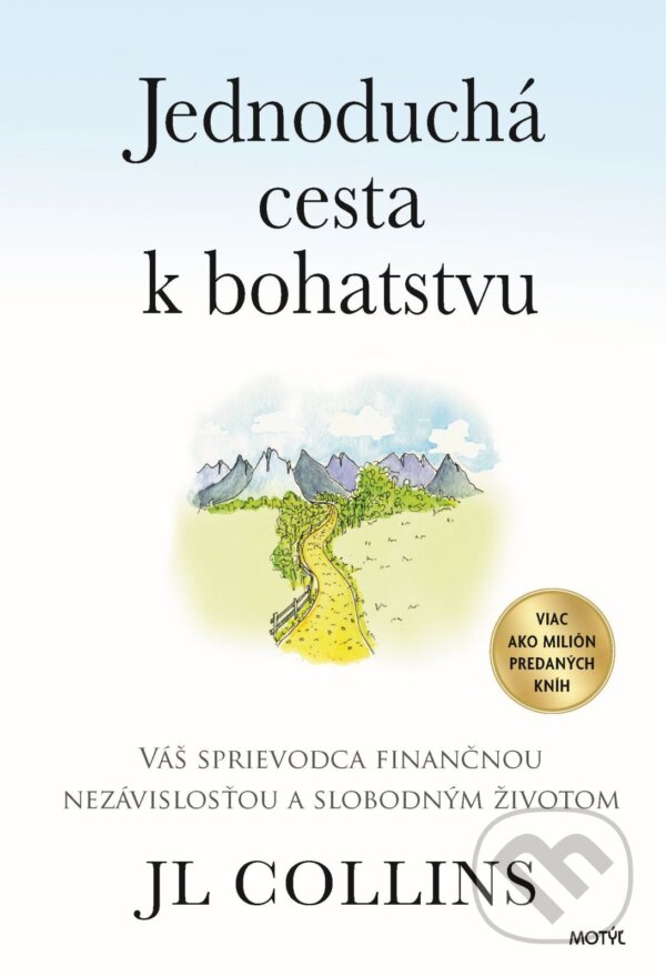 E-kniha: Jednoduchá Cesta k Bohatstvu (J.L. Collins). Motýľ, 2026