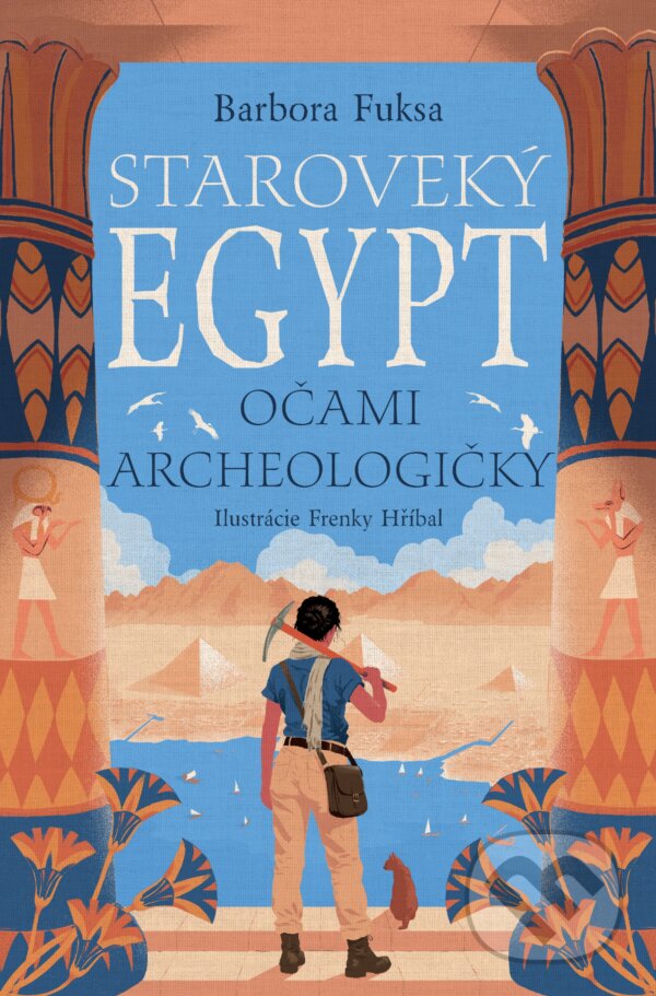 Kniha: Staroveký Egypt očami archeologičky (Barbora Fuksa). mamaš, 2026