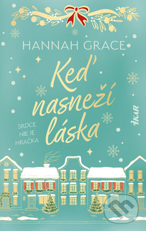 E-kniha: Keď nasneží láska (Hannah Grace). Ikar, 2026