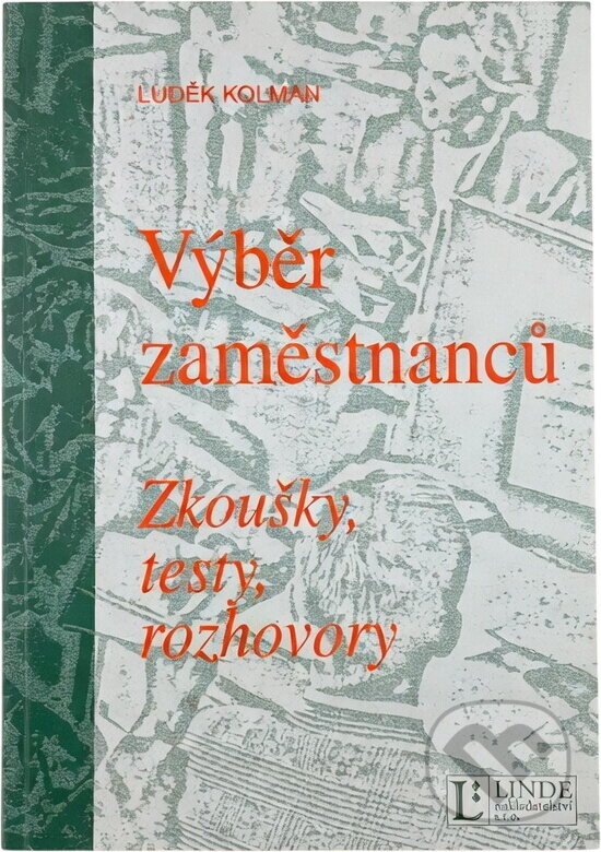 Kniha: Výběr zamestnanců (Luděk Kolman). , 2007