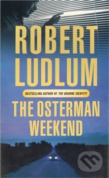 Kniha The Osterman Weekend
