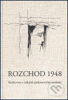 Levně Rozchod 1948 (Rozhovory s českými poúnorovými exulanty) - kniha z kategorie Rozhovory