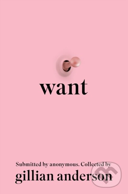 Kniha: Want (Gillian Anderson). Harry N. Abrams, 2024