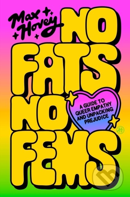 Kniha: No Fats, No Fems (Max Hovey). HarperOne, 2026