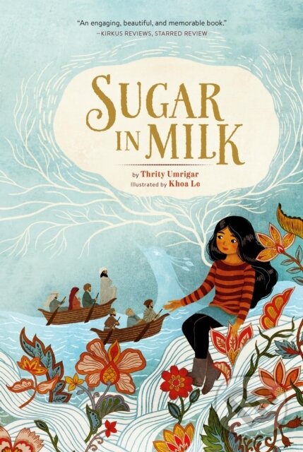 Kniha: Sugar in Milk (Khoa Le a Thrity Umrigar). Running Press Kids, 2026