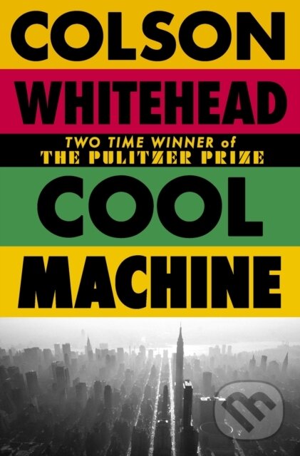 Kniha: Cool Machine (Colson Whitehead). Fleet, 2026