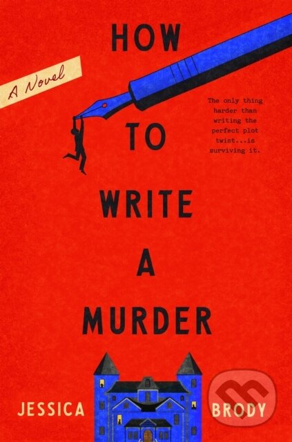 Kniha: How to Write a Murder (Jessica Brody). Bantam Press, 2026