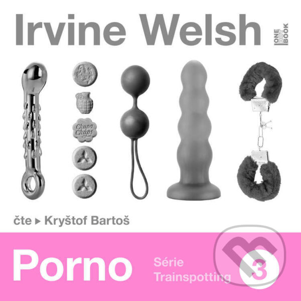 Audiokniha: Porno (Irvine Welsh). OneHotBook, 2026