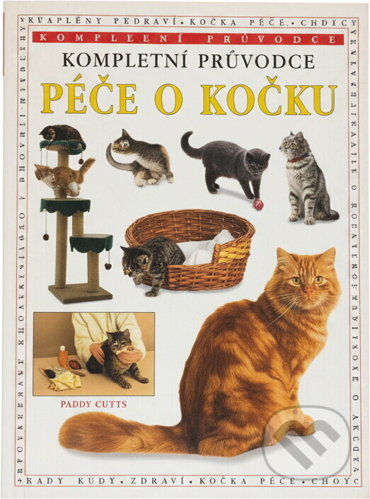 Kniha: Péče o kočku (Paddy Cutts a Paddy Cutts; Paddy Cutts). , 2002