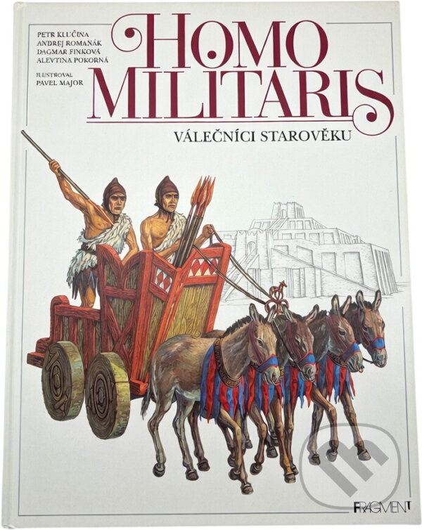 Kniha: Homo Militaris Válečníci starověku (Petr Klučina a Petr Klučina; Pavel Major). Fragment, 1993