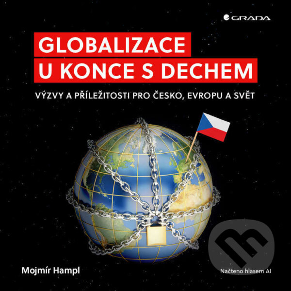 Audiokniha: Globalizace u konce s dechem (Mojmír Hampl). Grada, 2026