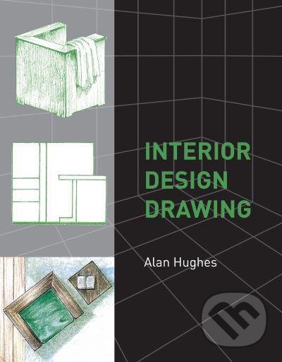 Levně Interior Design Drawing - Alan Hughes - kniha z kategorie Interiérový dizajn