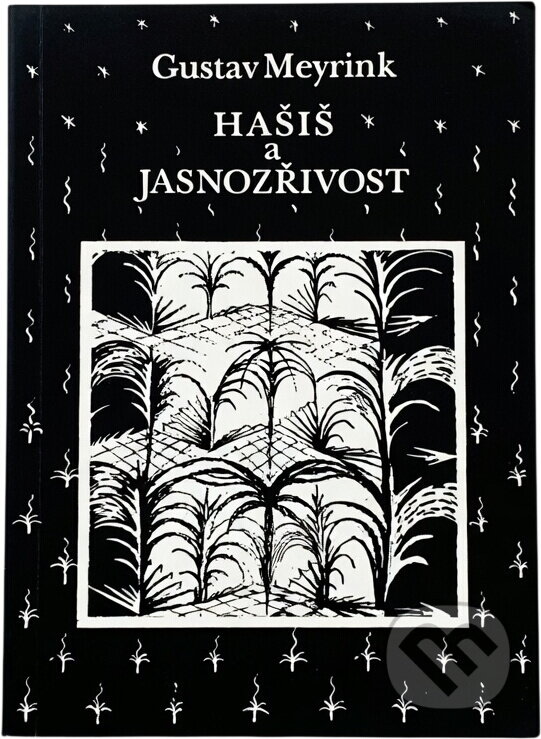 Kniha: Hašiš a jasnozřivost (Gustav Meyrink). Volvox Globator
