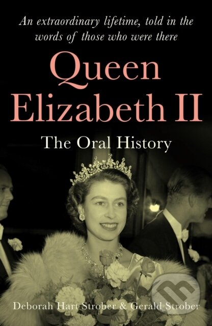 Kniha: Queen Elizabeth Ii (Deborah Hart Strober a Gerald S. Strober). September Publishing, 2021